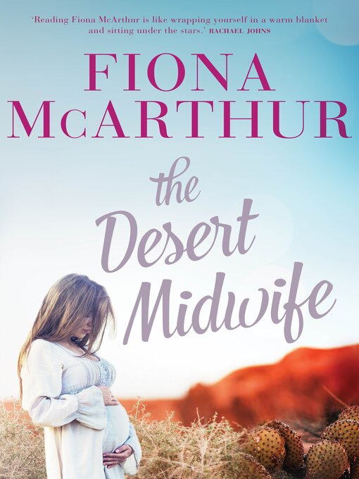 Title details for The Desert Midwife by Fiona McArthur - Available